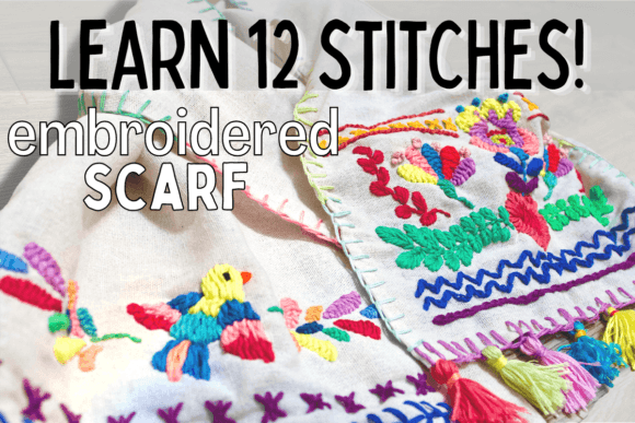 A Practical Review of Learn 12 Embroidery Stitches on a Scarf